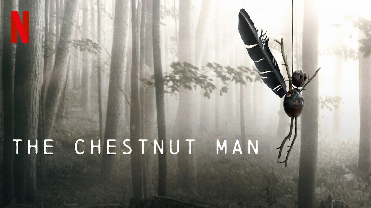 Xem phim Sát nhân hạt dẻ  - The Chestnut Man (2021)