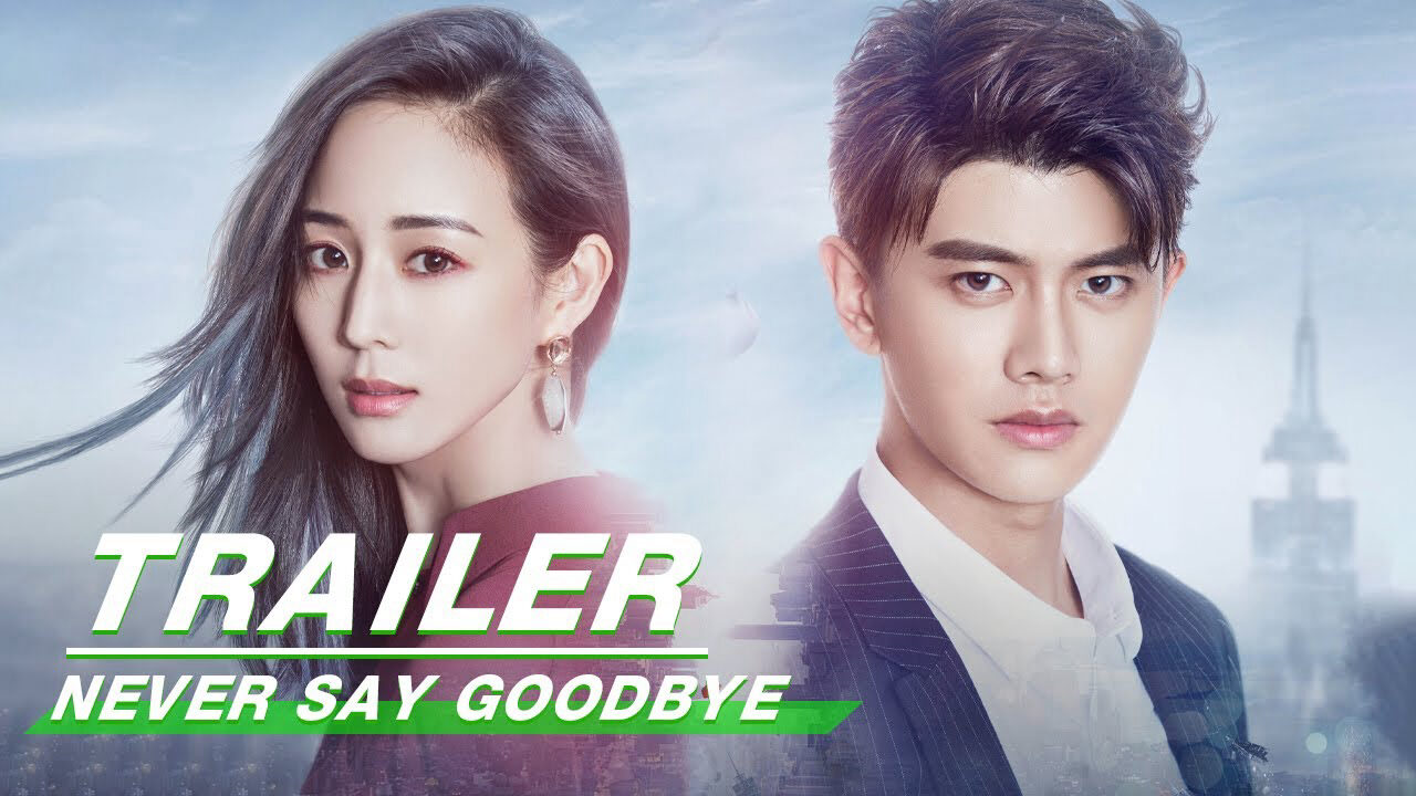 Xem phim Không Nói Tạm Biệt  - Never Say Goodbye (2021)