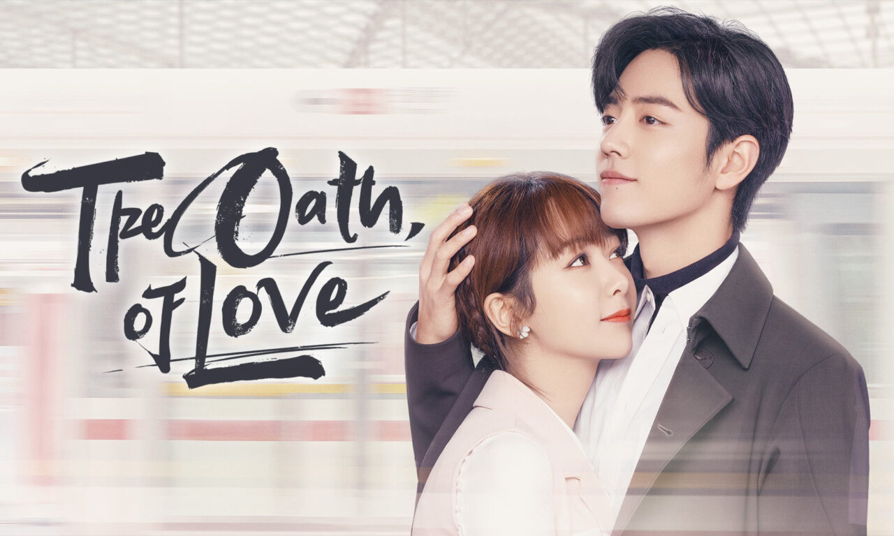 Xem phim Dư Sinh Xin Chỉ giáo Nhiều Hơn Quãng Đời Còn Lại Xin Chỉ Giáo Nhiều Hơn  - The Oath of Love (2021)