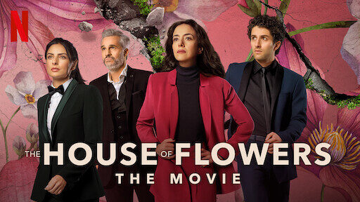 Xem phim Ngôi nhà hoa Phim điện ảnh  - The House of Flowers The Movie (2021)