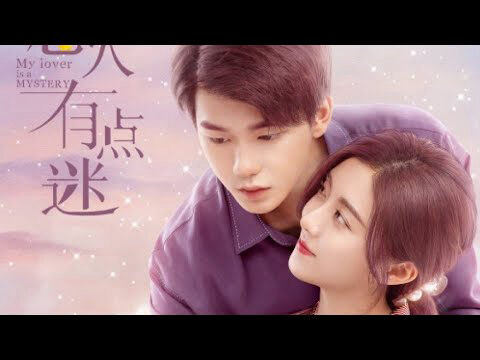 Xem phim Người Yêu Đầy Mị Lực Của Tôi  - My Lover Is a Mystery (2021)