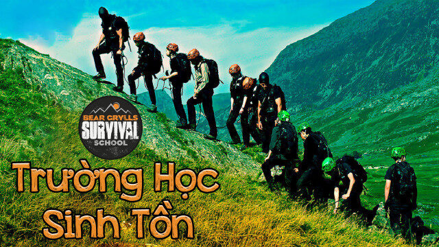 Xem phim Trường Học Sinh Tồn  - Bear Grylls Survival School (2016)