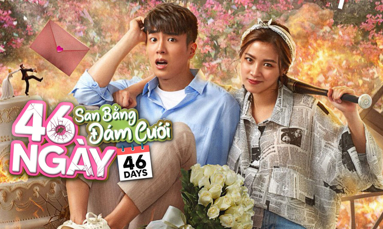 Xem phim 46 Ngày San Bằng Đám Cưới  - 46 Days (2021)