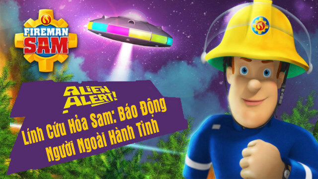 Xem phim Lính Cứu Hỏa Sam Báo Động Người Ngoài Hành Tinh  - Alien Alert (2018)