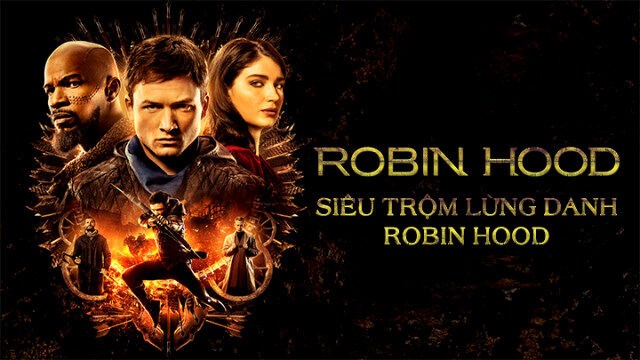 Xem phim Siêu Trộm Lừng Danh Robin Hood  - Robin Hood (2018)