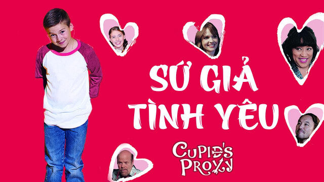 Xem phim Sứ Giả Tình Yêu  - Cupids Proxy (2017)