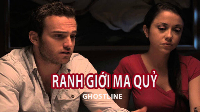 Xem phim Ranh Giới Ma Quỷ  - Ghostline (2015)