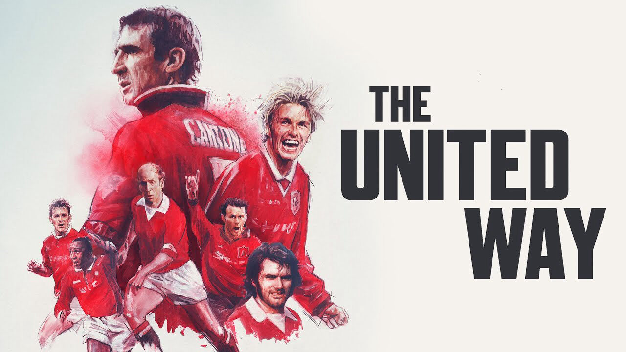 Xem phim Lịch Sử Manchester United  - The United Way (2021)