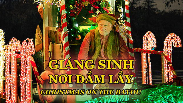 Xem phim Giáng Sinh Nơi Đầm Lầy  - Christmas on the Bayou (2013)