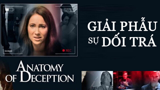 Xem phim Giải Phẫu Sự Dối Trá  - Anatomy of Deception (2014)