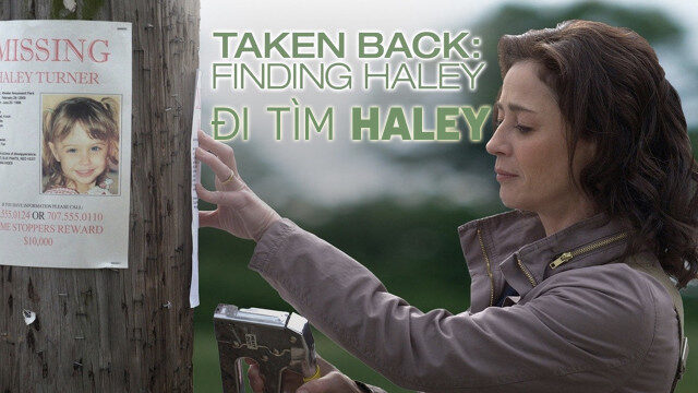 Xem phim Đi Tìm Haley  - Taken Back Finding Haley (2012)