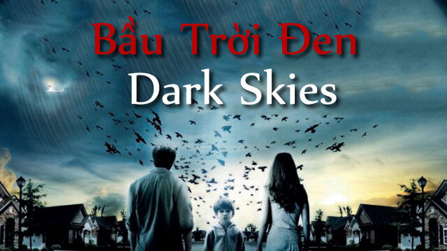 Xem phim Bầu Trời Đen  - Dark Skies (2013)