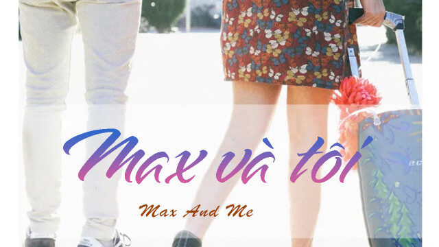 Xem phim Max và Tôi  - Max and Me (2020)