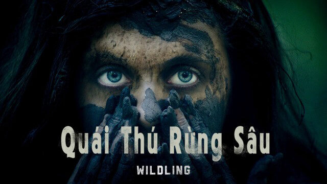 Xem phim Quái Thú Rừng Sâu  - Wildling (2018)