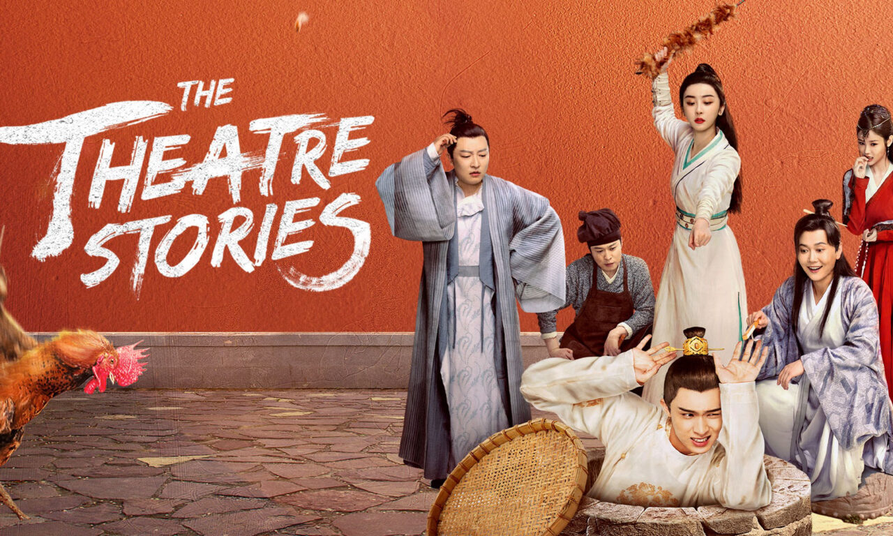 Xem phim Ngõa Xá Giang Hồ  - The Theatre Stories (2022)