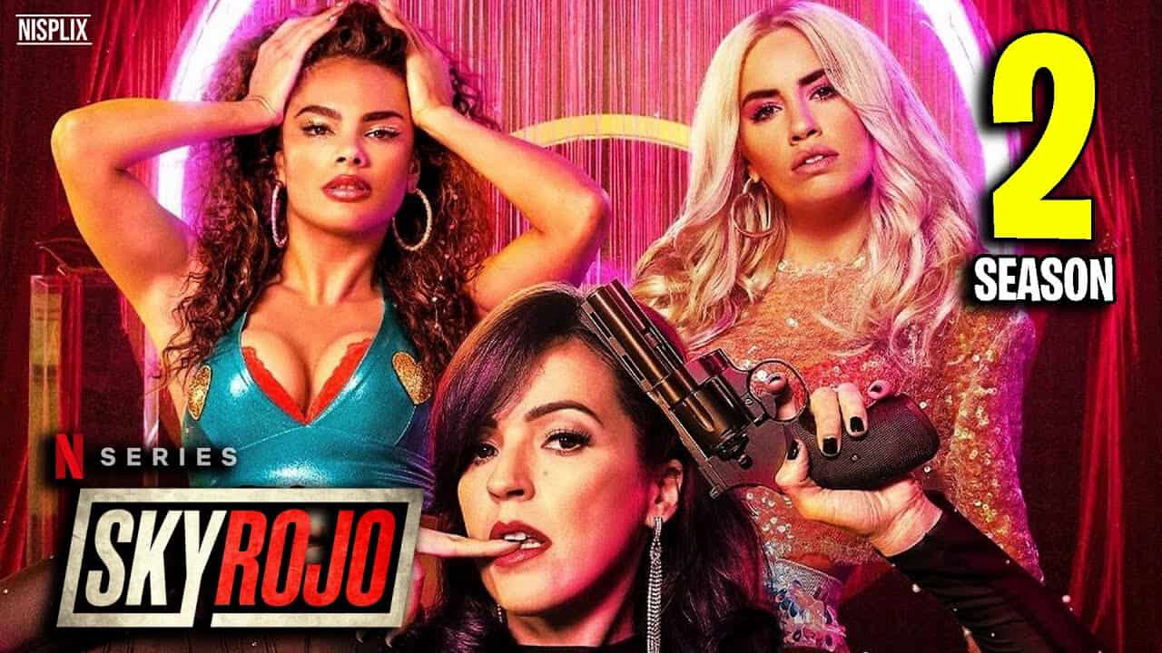 Xem phim Chân trời đỏ ( 2)  - Sky Rojo (Season 2) (2021)