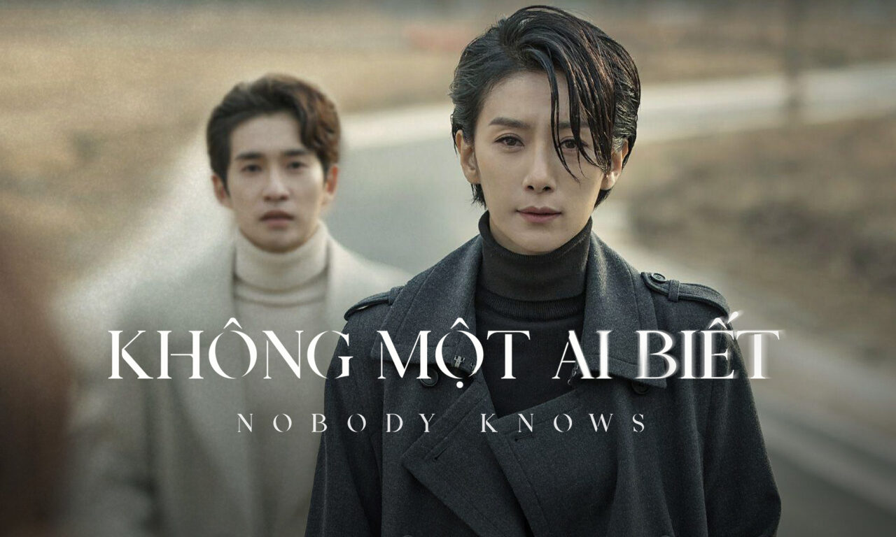 Xem phim Không Một Ai Biết  - Nobody Knows (2020)