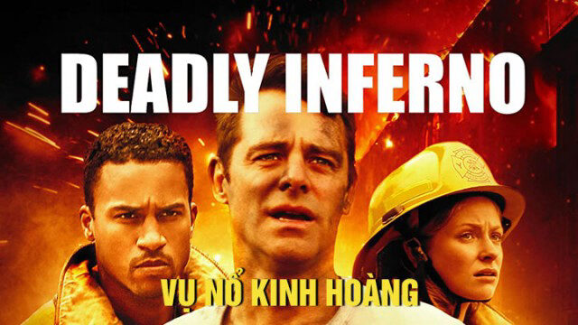 Xem phim Vụ Nổ Kinh Hoàng  - Deadly Inferno (2016)