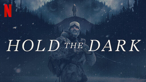 Xem phim Đêm của bầy sói  - Hold the Dark (2018)