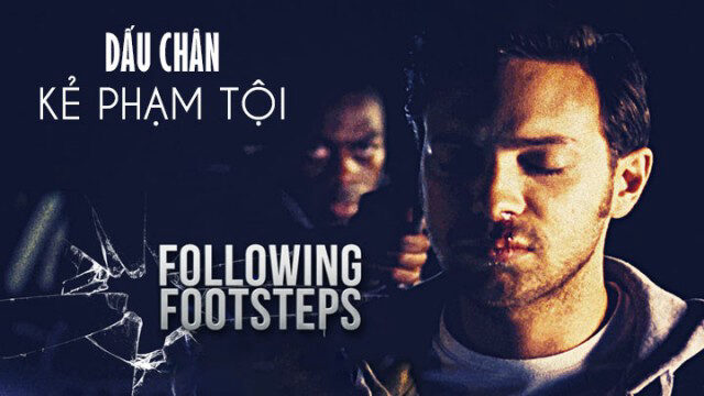 Xem phim Dấu Chân Kẻ Phạm Tội  - Following Footsteps (2016)