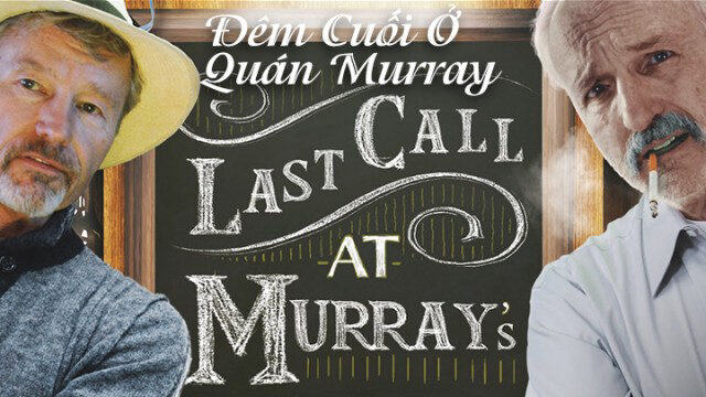 Xem phim Đêm Cuối Ở Quán Murray  - Last Call At Murrays (2016)