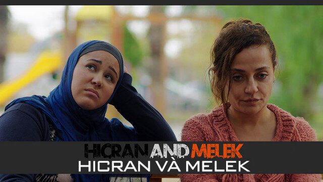 Xem phim Hicran Và Melek  - Hicran and Melek (2016)