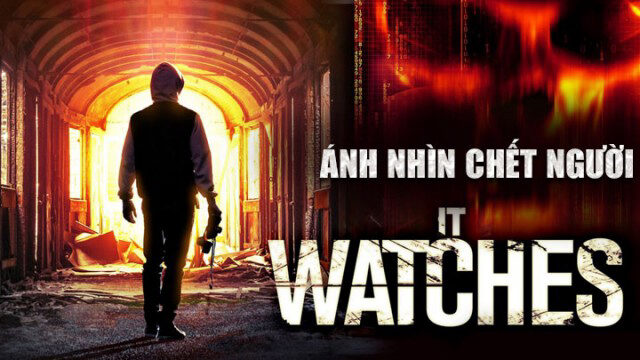 Xem phim Ánh Nhìn Chết Người  - It Watches (2016)