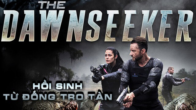 Xem phim Hồi Sinh Từ Đống Tro Tàn  - The Dawnseeker (2018)