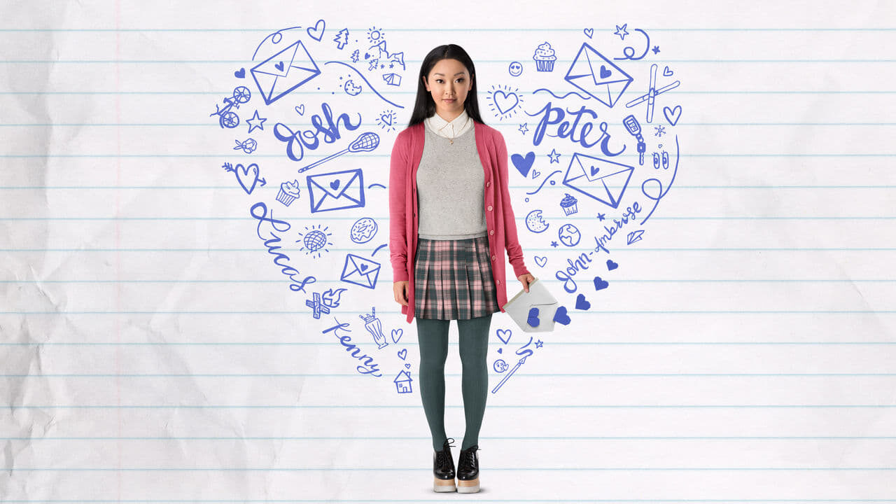 Xem phim Những Chàng Trai Năm Ấy  - To All the Boys Ive Loved Before (2018)