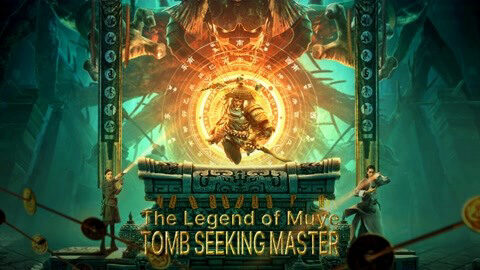 Xem phim Mục Dã Quỷ Sự Quan Sơn Thái Bảo  - The Legend Of MuyeTomb Seeking Master (2021)