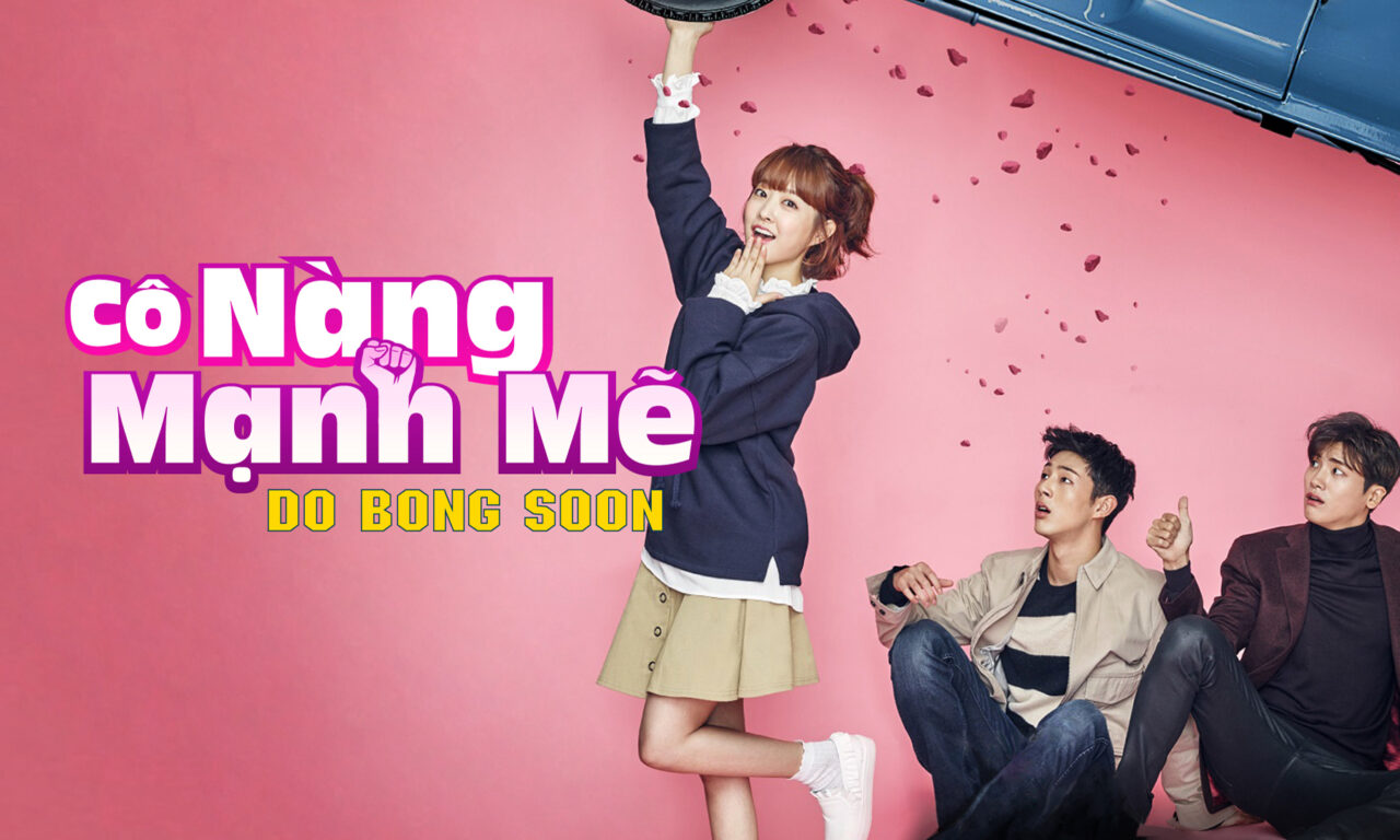 Xem phim Cô Gái Mạnh Mẽ Do Bong Soo  - Strong Woman Do Bong Soon (2017)