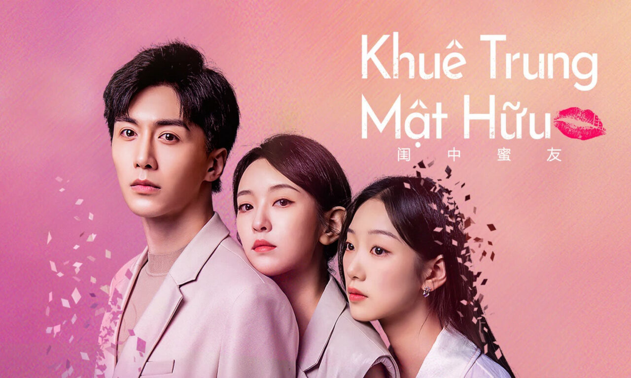 Xem phim Khuê Trung Mật Hữu  - The Best Friend (2023)