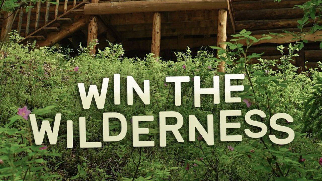 Xem phim Người thừa kế vùng hoang dã  - Win the Wilderness (2020)