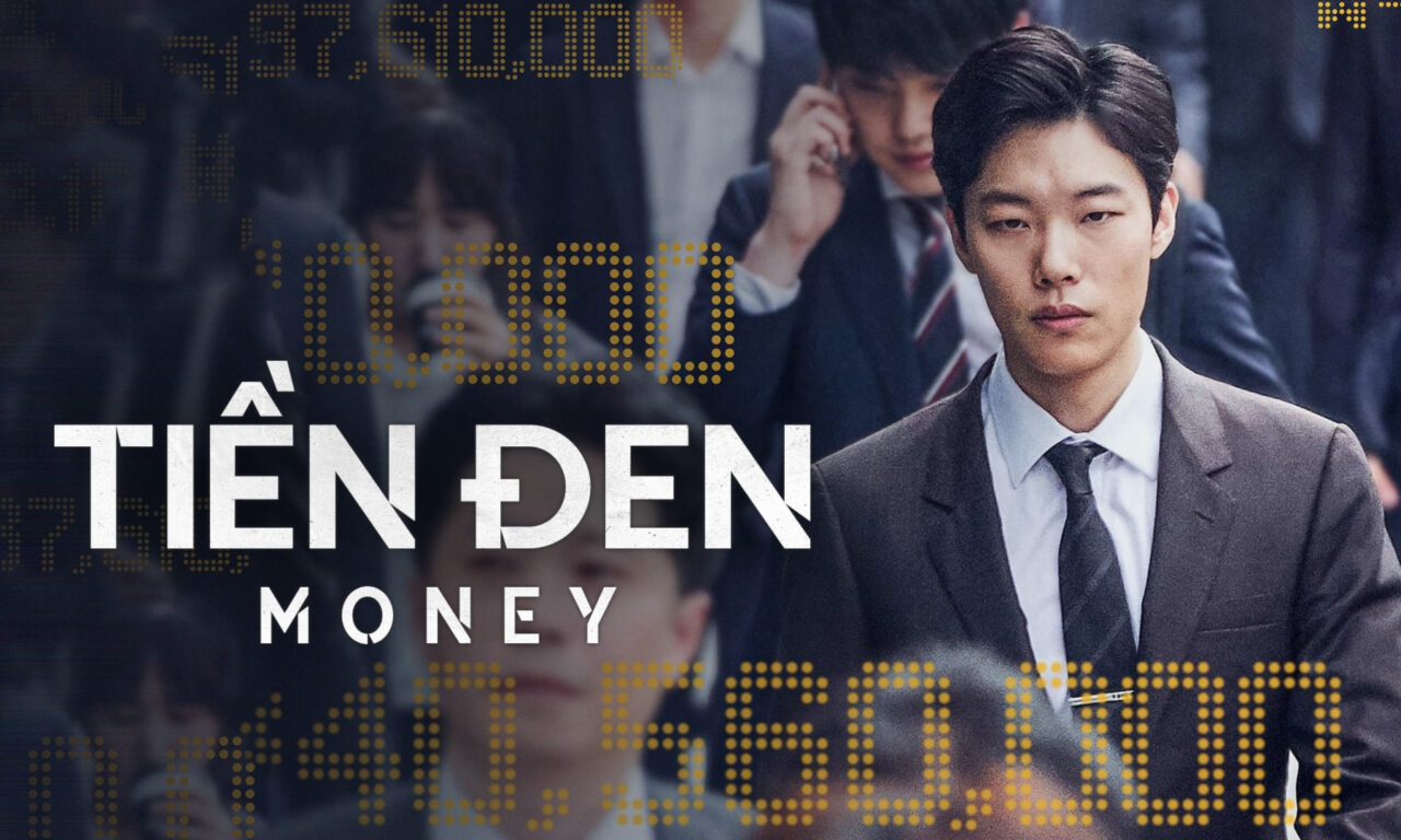 Xem phim Tiền Đen  - Money (2019)