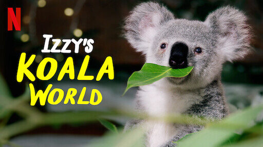 Xem phim Thế giới gấu túi của Izzy ( 1)  - Izzys Koala World (Season 1) (2020)