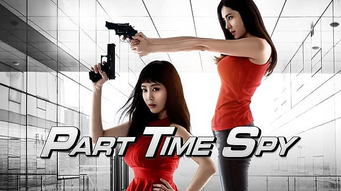 Xem phim Điệp Viên Ngoài Giờ  - Part time Spy (2017)