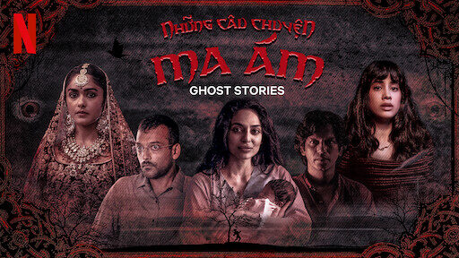 Xem phim Những Câu Chuyện Ma Ám  - Ghost Stories (2020)