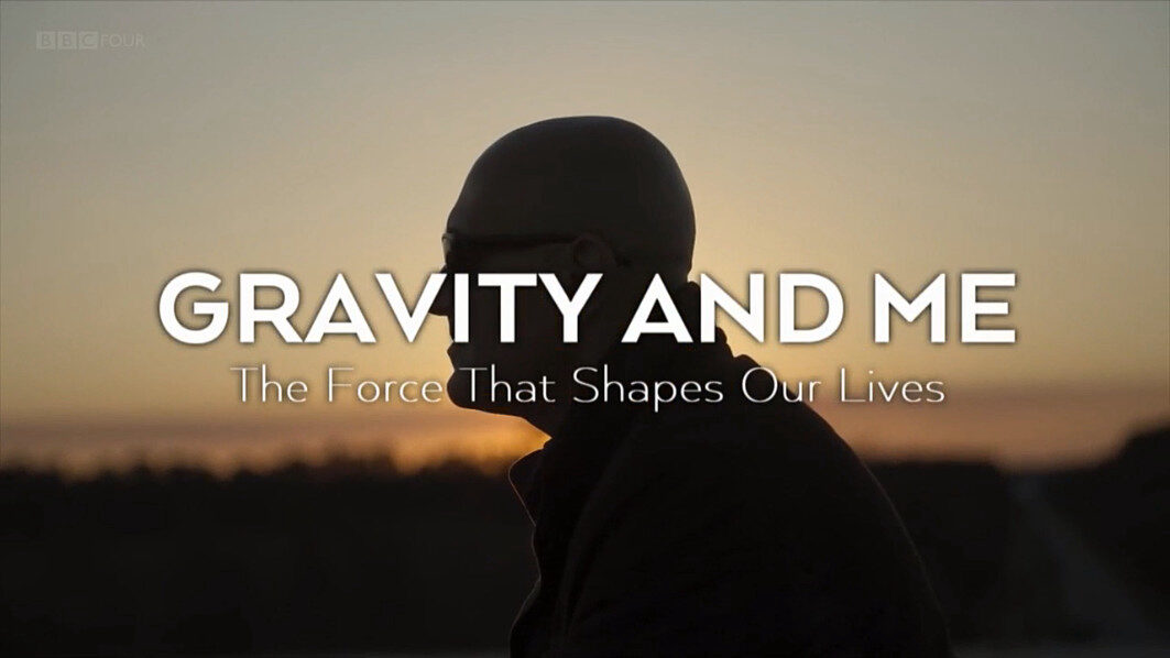 Xem phim Trọng Lực Và Cuộc Sống  - Gravity and Me The Force That Shapes Our Lives (2017)