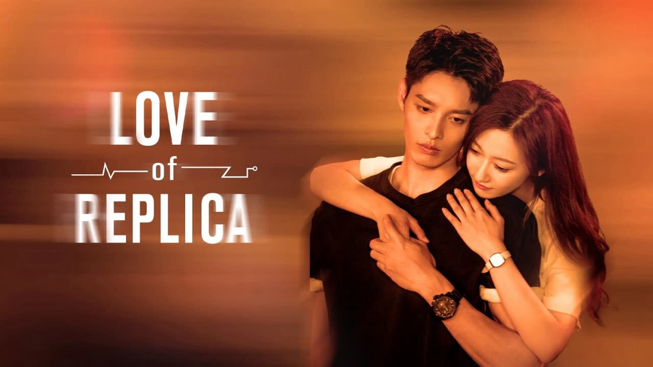 Xem phim Ngược Chiều Ánh Sáng Vì Em  - Love of Replica (2023)