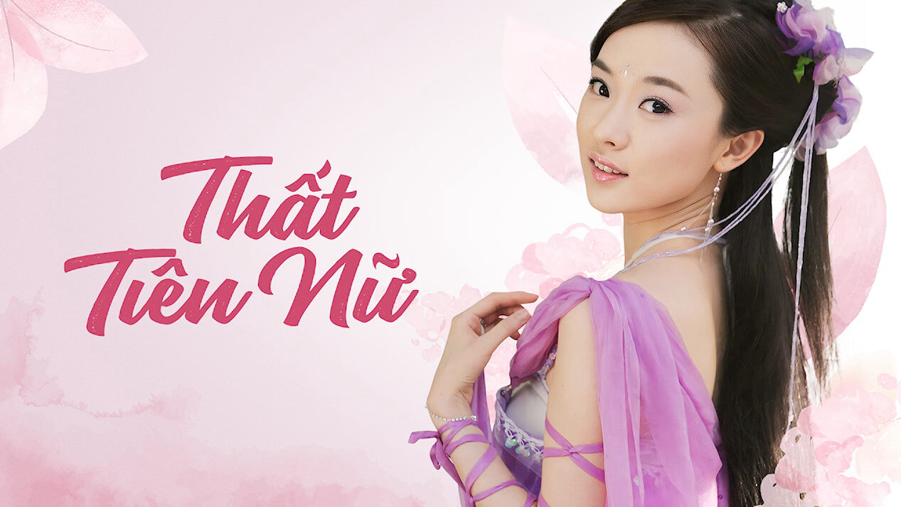 Xem phim Thất Tiên Nữ  - Hoan Thiên Hỷ Địa Thất Tiên Nữ (2004)