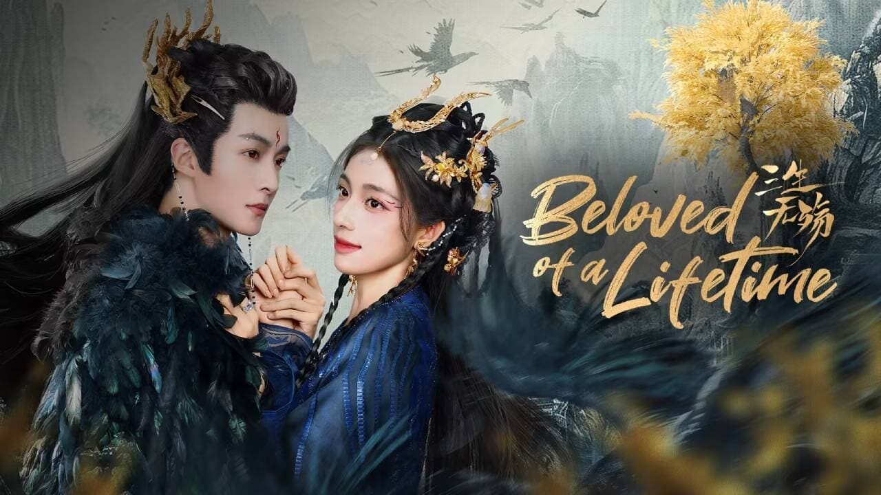 Xem phim Tam Sinh Vô Thương  - Beloved Of A Lifetime (2024)