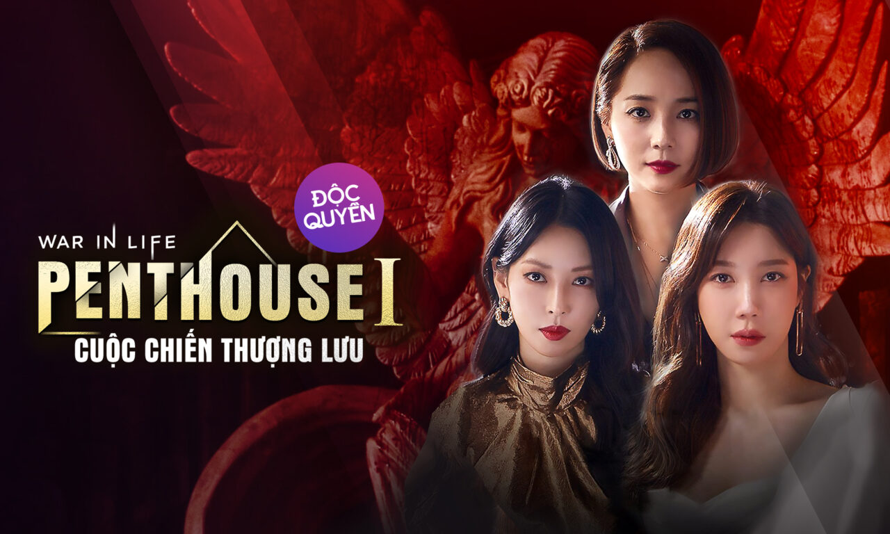 Xem phim Penthouse Cuộc Chiến Thượng Lưu 1  - The Penthouse War In Life 1 (2020)