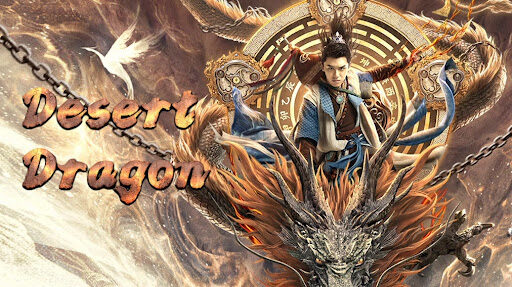 Xem phim Đại Mạc Thần Long  - Desert Dragon (2021)