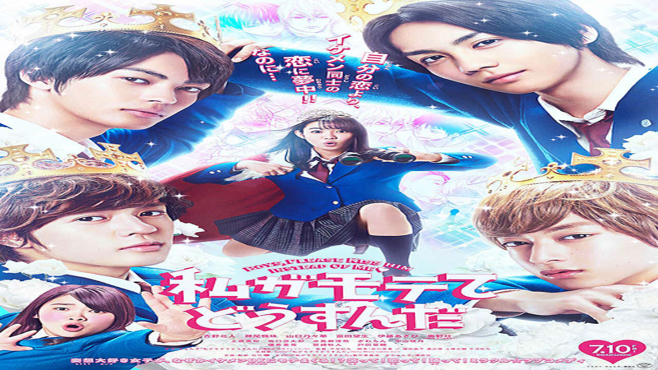 Xem phim Hôn Cậu Ấy Kìa Đừng Hôn Tôi Live Action  - Watashi Ga Motete Dosunda (2020)