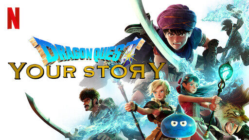 Xem phim Dấu ấn rồng thiêng Câu chuyện của bạn  - Dragon Quest Your Story (2019)