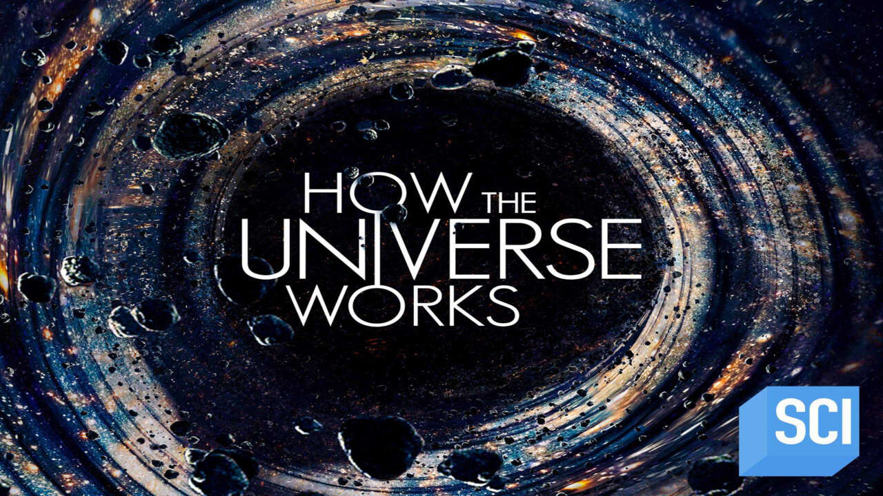 Xem phim Vũ trụ hoạt động như thế nào ( 6)  - How the Universe Works (Season 6) (2017)