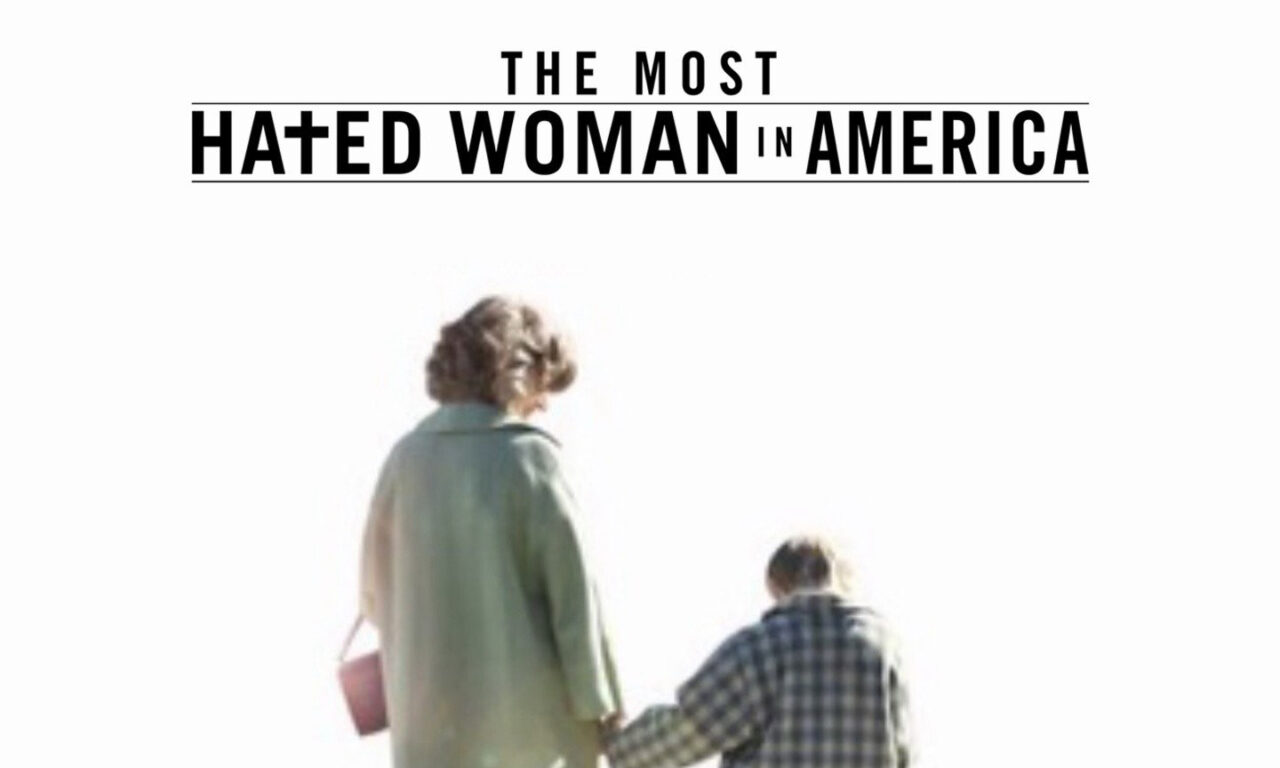 Xem phim Người phụ nữ bị ghét nhất nước Mỹ  - The Most Hated Woman in America (2017)