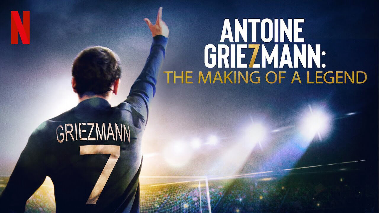 Xem phim Antoine Griezmann Làm nên một huyền thoại  - Antoine Griezmann The Making of a Legend (2019)