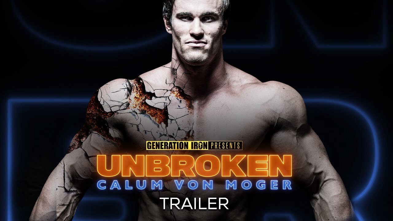 Xem phim Calum von Moger Không chùn bước  - Calum von Moger Unbroken (2019)