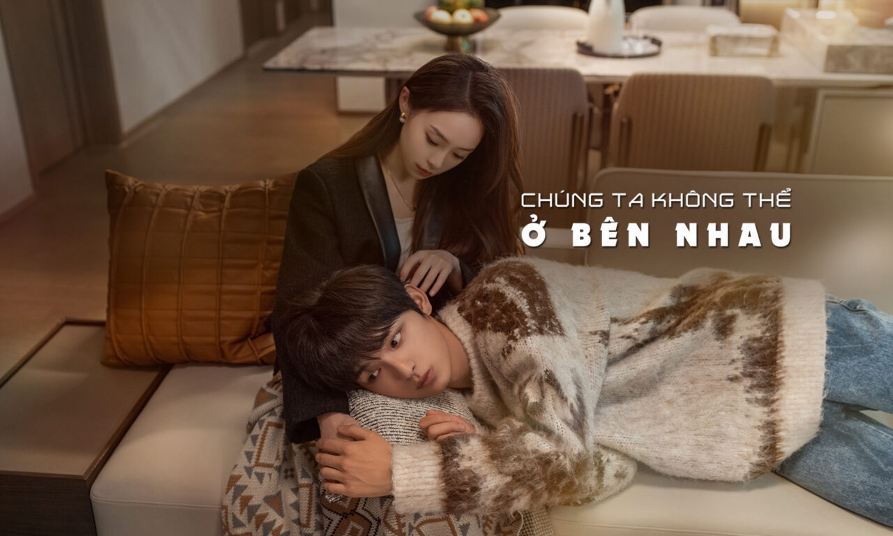 Xem phim Chúng Ta Không Thể Ở Bên Nhau  - The Love We Couldnt Keep (2024)